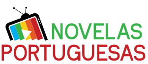 Novelas Portuguesas - O melhor Site de Novelas Portuguesas Online